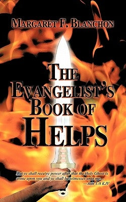The Evangelist's Book of Helps by Blanchon, Margaret F.