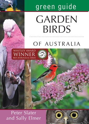 Green Guide: Garden Birds of Australia by Elmer, Sally