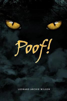 Poof! by Wilson, Leonard Archie