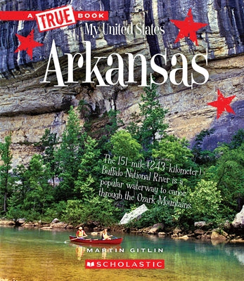 Arkansas (a True Book: My United States) by Gitlin, Martin