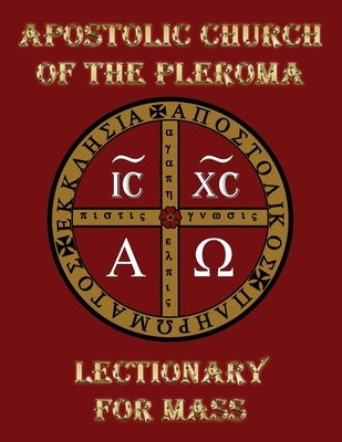 Apostolic Church of the Pleroma Lectionary for Mass by Phosphoros, Tau
