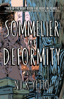 Sommelier of Deformity by Yetto, Nick
