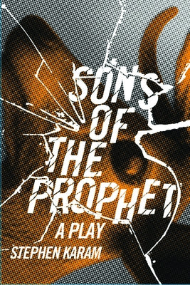 Sons of the Prophet by Karam, Stephen