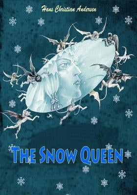 The Snow Queen by Andersen, Hans Christian