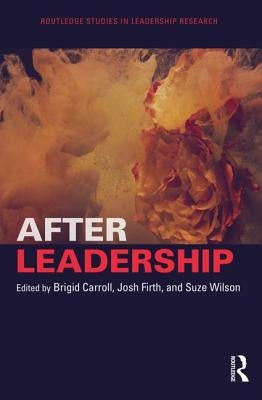 After Leadership by Carroll, Brigid