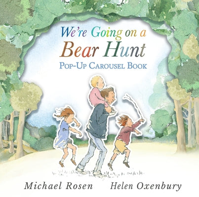 We're Going on a Bear Hunt Pop-Up Carousel Book by Rosen, Michael