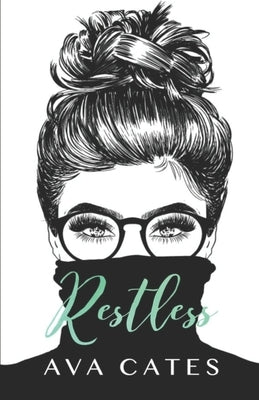 Restless by Cates, Ava