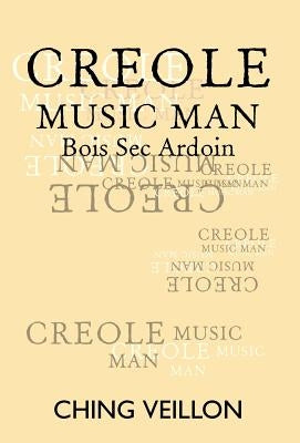 Creole Music Man by Veillon, Ching