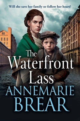 The Waterfront Lass by Brear, Annemarie