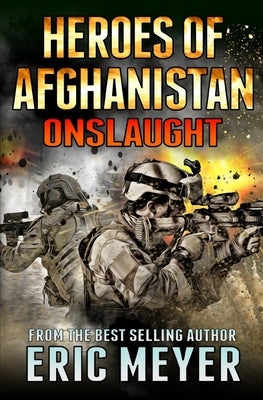 Black Ops - Heroes of Afghanistan: Onslaught by Meyer, Eric