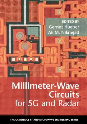 Millimeter-Wave Circuits for 5g and Radar by Hueber, Gernot