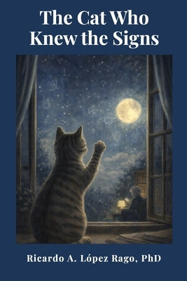 The Cat Who Knew the Signs by López Rago, Ricardo