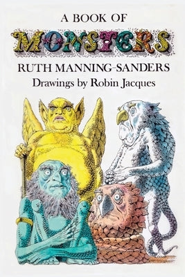 A Book of Monsters by Manning-Sanders, Ruth