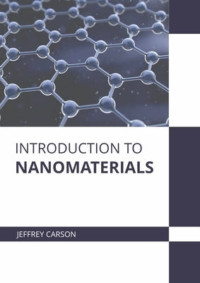Introduction to Nanomaterials by Carson, Jeffrey