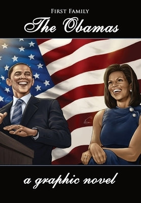 First Family: The Obamas by Akberali, Azim