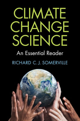 Climate Change Science: An Essential Reader by Somerville, Richard C. J.