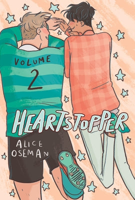 Heartstopper #2: A Graphic Novel: Volume 2 by Oseman, Alice