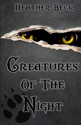Creatures Of The Night by Beck, Heather