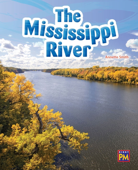 The Mississippi River: Leveled Reader Gold Level 21 by Rg, Rg
