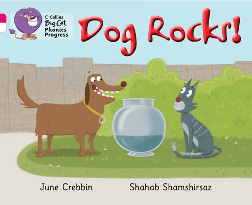 Dog Rocks!: Band 01b Pink B/Band 10 White by Crebbin, June