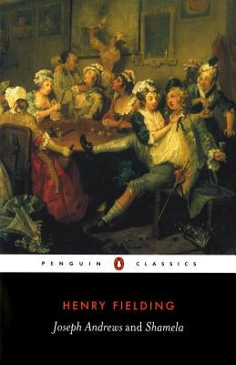 Joseph Andrews/Shamela by Fielding, Henry