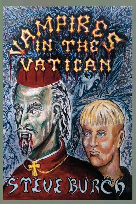 Vampires In The Vatican by Burch, Stephen James