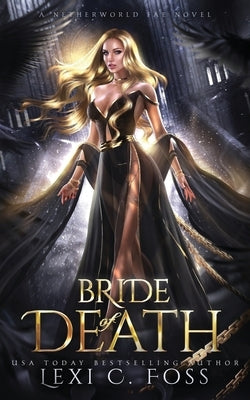 Bride of Death by Foss, Lexi C.