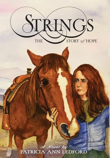 Strings: The Story of Hope by Ledford, Patricia Ann