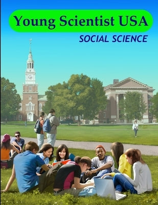 Young Scientist USA. Social Science by S, Y.