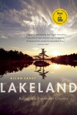 Lakeland: Ballad of a Freshwater Country by Casey, Allan