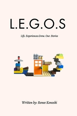 Legos: Life is about connecting each building block and trusting the process by Konoski, Renee