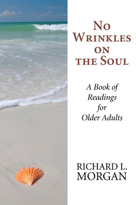 No Wrinkles on the Soul by Morgan, Richard L.