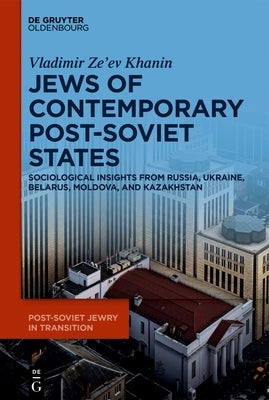 The Jews of Contemporary Post-Soviet States by Khanin, Vladimir Ze'ev