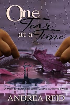 One Tear at a Time by Reid, Andrea