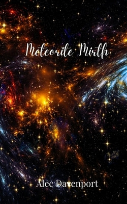 Meteorite Mirth by Davenport, Alec