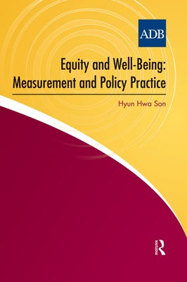 Equity and Well-Being: Measurement and Policy Practice by Son, Hyun Hwa