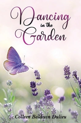 Dancing In The Garden by Dulieu, Colleen