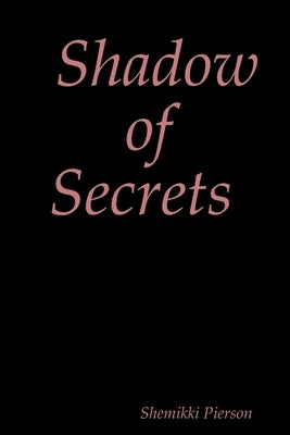 Shadow of Secrets by Pierson, Shemikki
