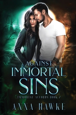 Against Immortal Sins by Hawke, Anna