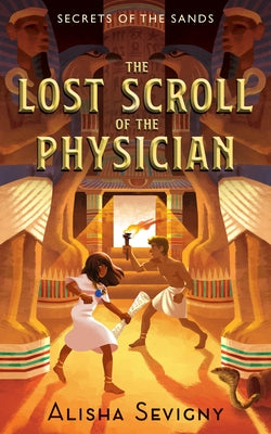 The Lost Scroll of the Physician by Sevigny, Alisha