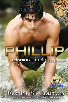 Phillip: Lanning's Leap by Barton, Kathi S.