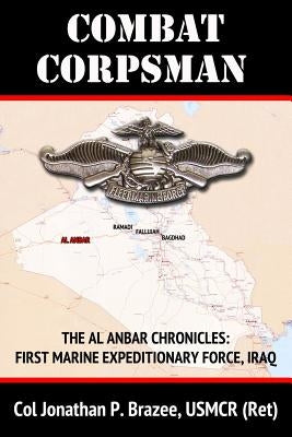 Combat Corpsman by Brazee, Jonathan P.