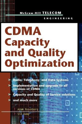 CDMA Capacity and Quality Optimization by Rosenberg, Adam