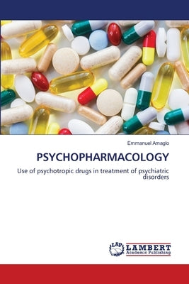 Psychopharmacology by Amaglo, Emmanuel