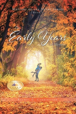 The Early Years by Carrington, Rachel G.