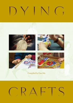 Dying Crafts by Gao, Mo