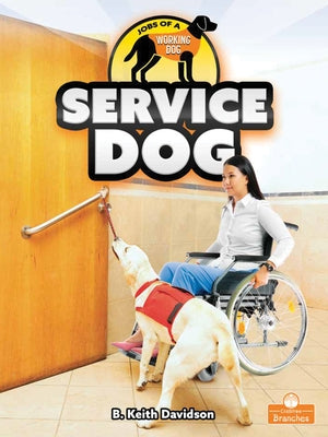 Service Dog by Davidson, B. Keith