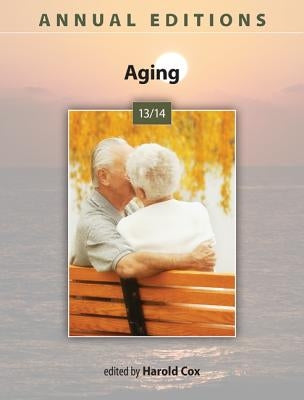 Annual Editions: Aging 13/14 by Cox, Harold