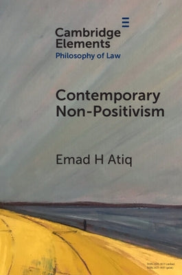 Contemporary Non-Positivism by Atiq, Emad H.