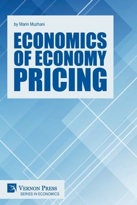 Economics of Economy Pricing by Muzhani, Marin